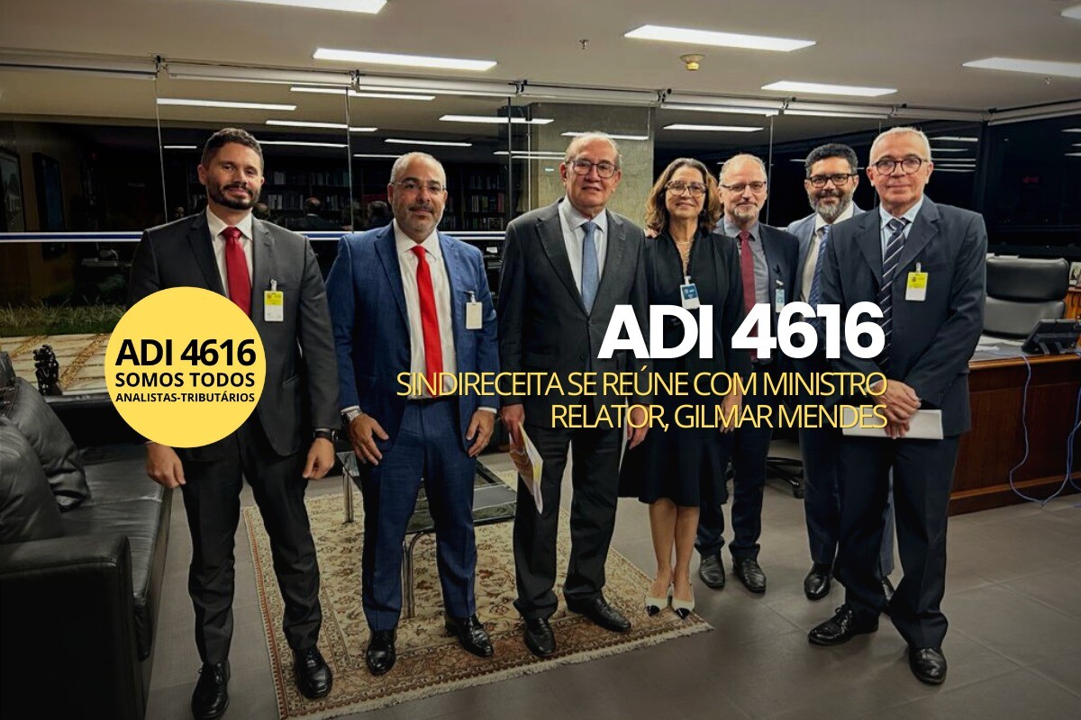 ADI 4616: Sindireceita se reúne com Ministro Relator
