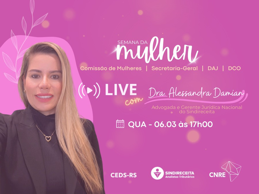 Live “Assédio sofrido pelas mulheres no serviço público: como podemos atuar?” será realizada HOJE! (6)