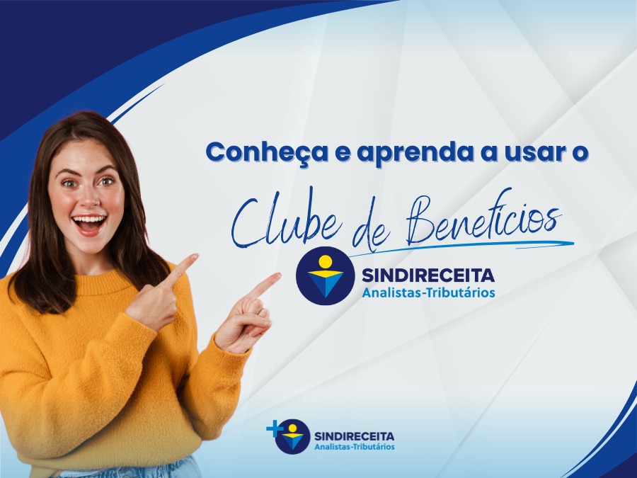 Conheça e aprenda a usar o Clube de Benefícios do Sindireceita