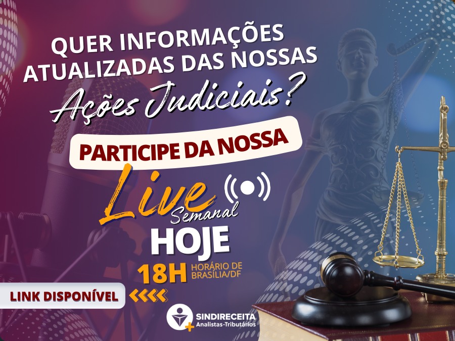 LINK DISPONÍVEL: participe da Live Semanal do Sindireceita hoje, às 18h!