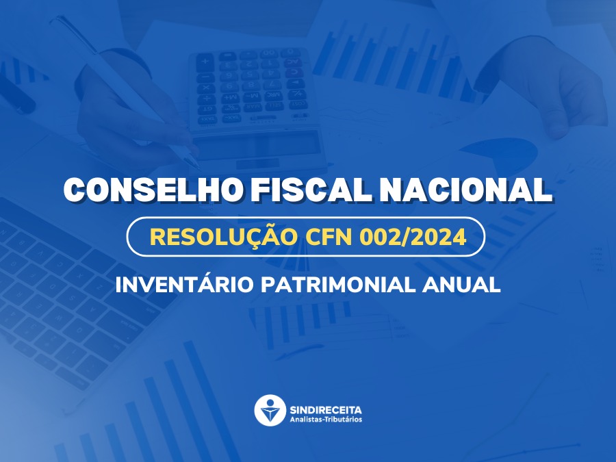 Conselho Fiscal Nacional divulga Resolução nº 002/2024