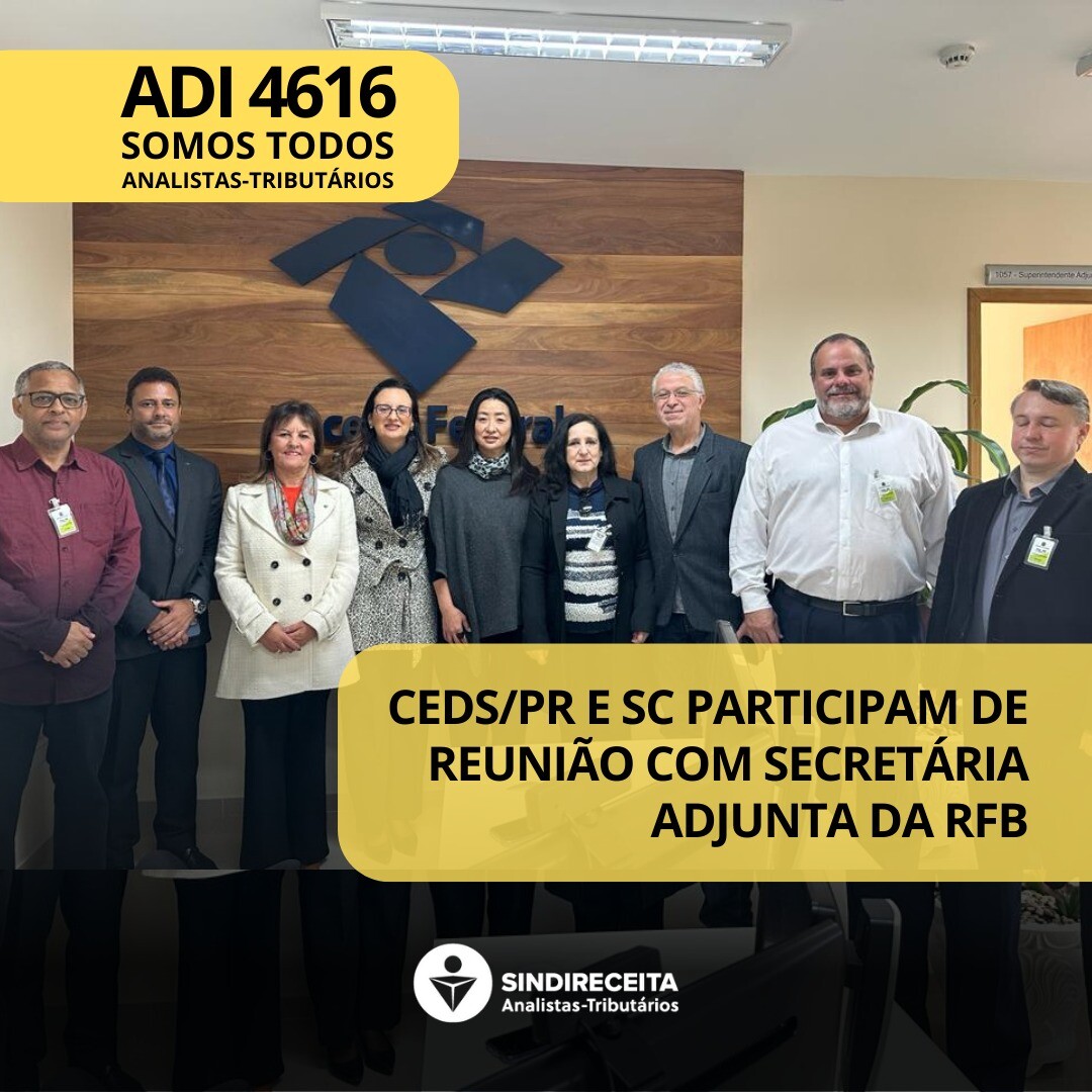 CEDS Paraná e Santa Catarina participam de reunião com Secretária Especial Adjunta da Receita Federal