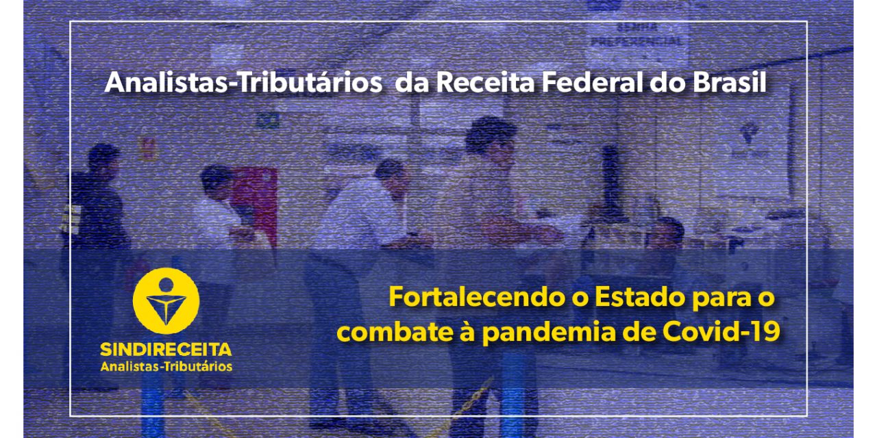 Analistas-Tributários fortalecendo o Estado para o combate à pandemia de Covid-19 – Receita Federal já recebeu 84 mil pedidos de inscrição ou regularização do CPF por e-mail