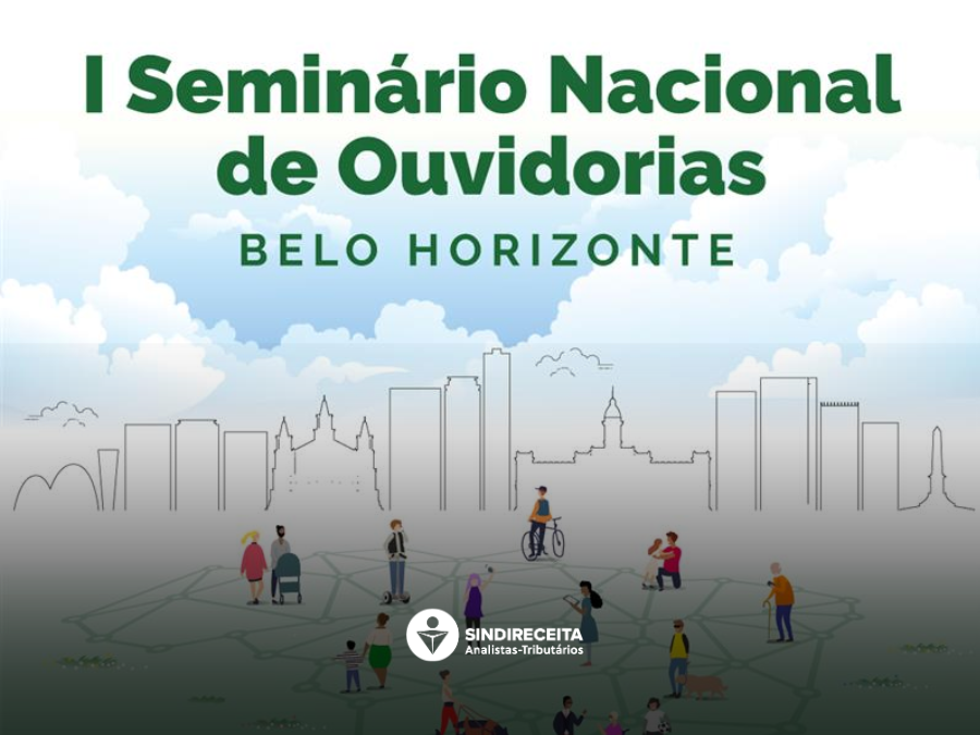 Analista-Tributário participa do Seminário Nacional de Ouvidorias