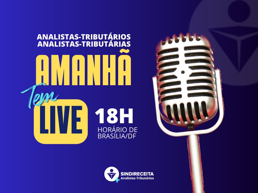 Filiada e filiado: participe da Live Semanal do Sindireceita amanhã, às 18h